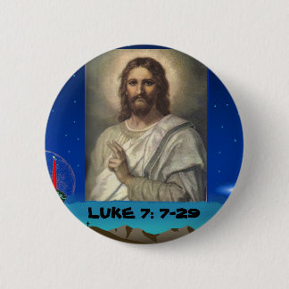 merry christmas, LUKE 7: 7-29 2 Inch Round Button