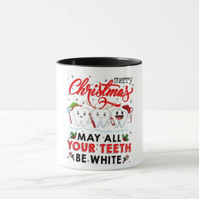 Merry Christmas May All Your Teeth Be White   Mug (Center)