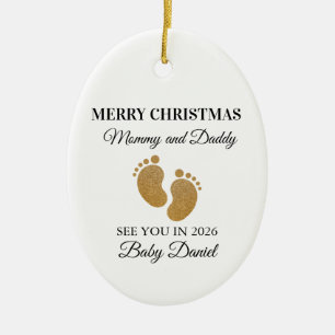 Merry Christmas Mommy and Daddy See You in  Ceramic Ornament