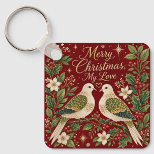 Merry Christmas My Love Turtle Doves Holly Keychain