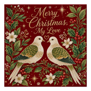 Merry Christmas My Love Turtle Doves Holly Poster