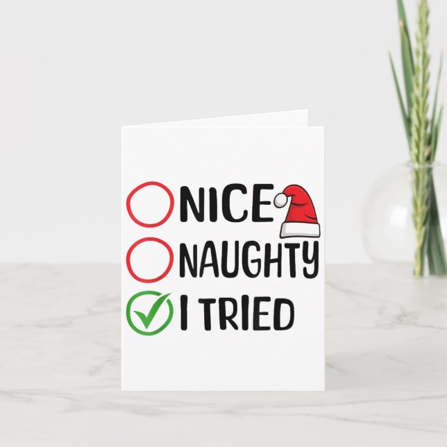 Merry Christmas Nice Naughty I Tried Christmas Lis Card (Front)