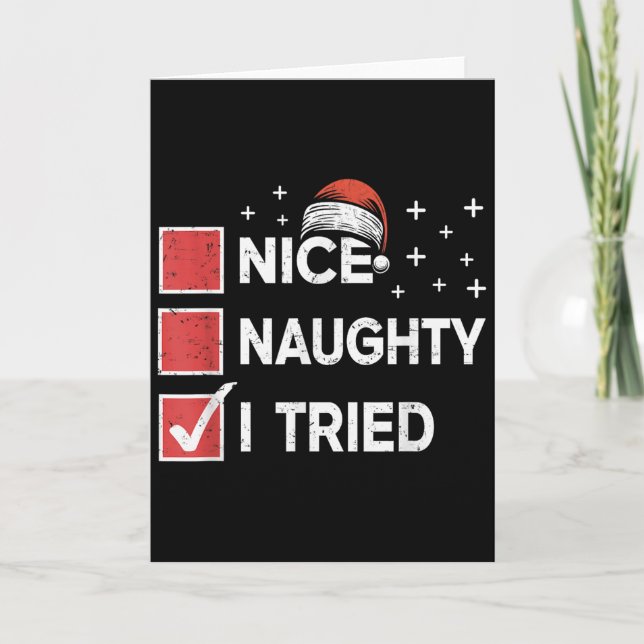 Merry Christmas Nice Naughty I Tried Christmas Lis Card (Front)
