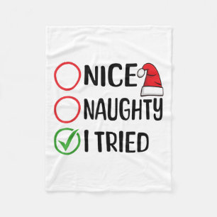 Merry Christmas Nice Naughty I Tried Christmas Lis Fleece Blanket