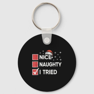 Merry Christmas Nice Naughty I Tried Christmas Lis Keychain