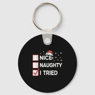 Merry Christmas Nice Naughty I Tried Christmas Lis Keychain