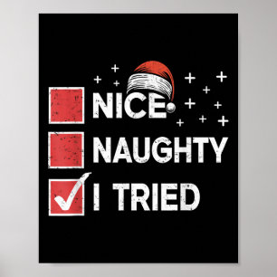 Merry Christmas Nice Naughty I Tried Christmas Lis Poster