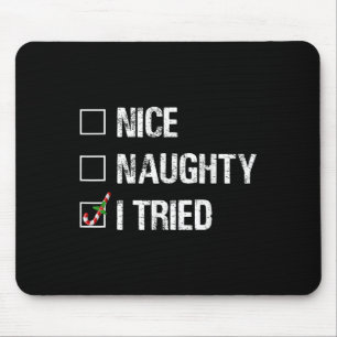 Merry Christmas Nice Naughty I Tried Xmas Light Pa Mouse Pad