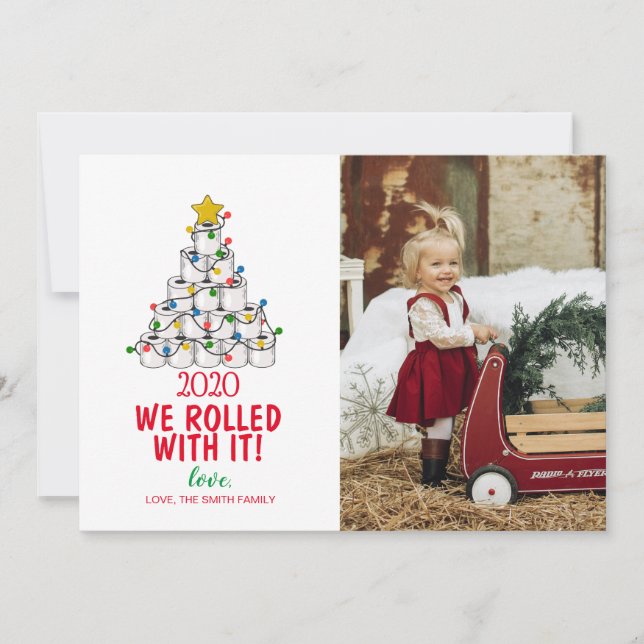 Merry Christmas Photo Card We rolled with it (Front)