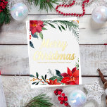 Merry Christmas Poinsettia Custom Corporate Gold Foil Holiday Postcard<br><div class="desc">Merry Christmas in elegant red cursive script surrounded by lovely green pine needles and festive red poinsettia flowers. This gorgeous floral border is a chic touch to your corporate gold foil holiday postcards. Customize with your company or business name between the winter botanical design.</div>