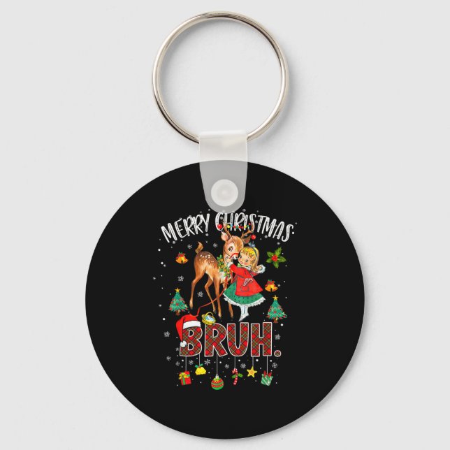 Merry Christmas Rudolph The Red Nose Reindeer Bruh Keychain (Front)