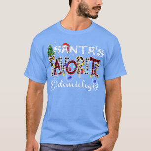 Merry Christmas Santa's Favorite Epidemiologist Ch T-Shirt
