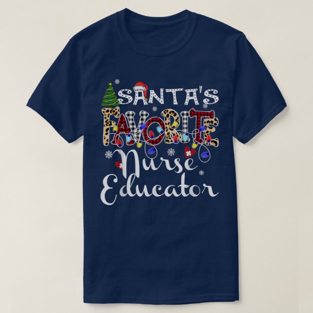 Merry Christmas Santa's Favourite Nurse Educator X T-Shirt (Design Front)