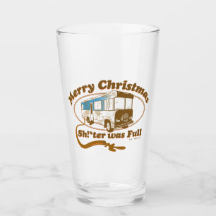 Merry Christmas Sh!*ter was Full Glass