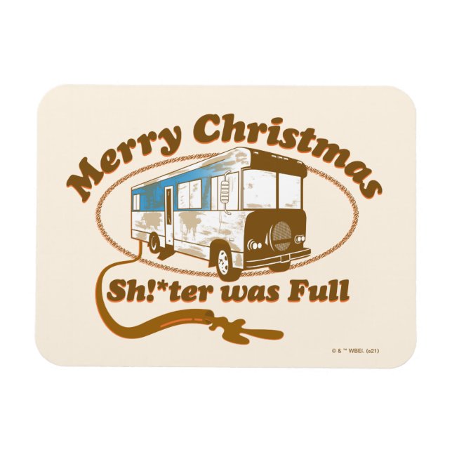 Merry Christmas Sh!*ter was Full Magnet (Horizontal)