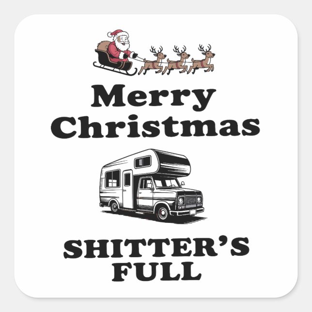 Merry Christmas Shitter's Full Christmas Gift Xmas Square Sticker (Front)