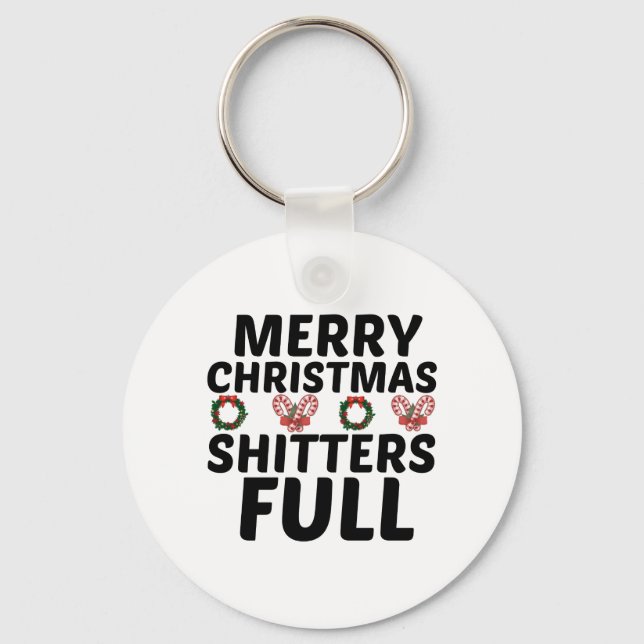 MERRY CHRISTMAS SHITTERS FULL KEYCHAIN (Front)