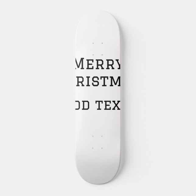 Merry Christmas simple minimal add name text moder Skateboard (Front)