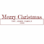 Merry Christmas Stand Up Ornament Standing Photo Sculpture<br><div class="desc">This table ornament features a stand-up "Merry Christmas" over a personalized family name and custom year.</div>