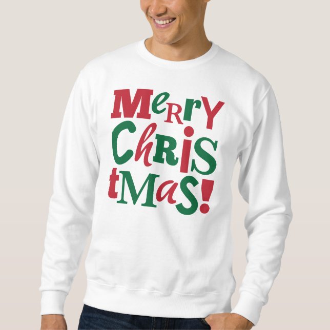 Merry Christmas Sweatshirt (Front)