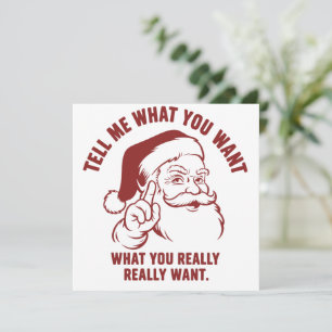 Merry Christmas Tell Me What You Want Santa Claus Holiday Card