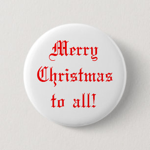 merry christmas to all 2 inch round button