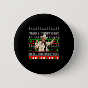 Merry Christmas To All You Sumes Ugly Sweater Retr 2 Inch Round Button