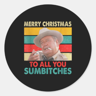 Merry Christmas To All You Sumes Ugly Sweater Styl Classic Round Sticker
