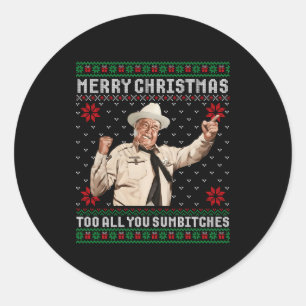 Merry Christmas To All You Sumes Ugly Sweater Vint Classic Round Sticker