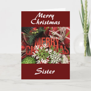 MERRY CHRISTMAS TO my **SISTER** Card