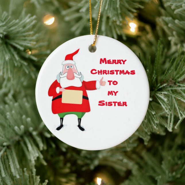 ***MERRY CHRISTMAS TO MY SISTER*** CERAMIC ORNAMENT (Tree)