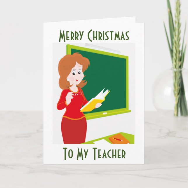 MERRY CHRISTMAS TO **MY TEACHER** HOLIDAY CARD (Front)