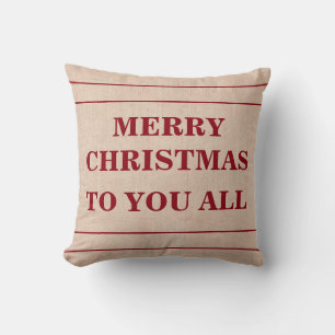 Merry Christmas to You All Throw Pillow