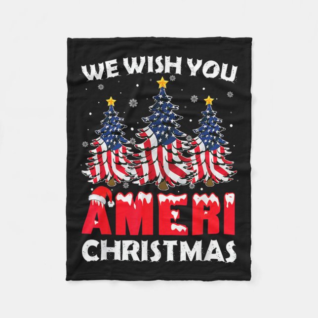 Merry Christmas We Wish You Ameri Xmas American Fl Fleece Blanket (Front)