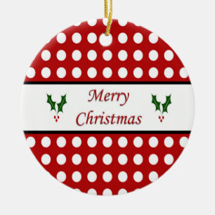 Merry Christmas with a Polka Dot pattern Ceramic Ornament