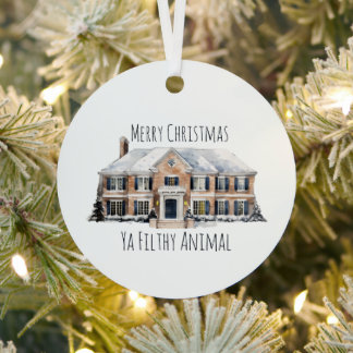 Merry Christmas, Ya Filthy Animal, for movie lover Metal Ornament