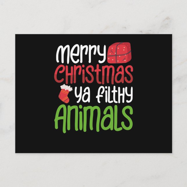 Merry Christmas ya filthy animals Postcard (Front)