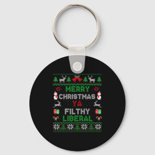 Merry Christmas Ya Filthy Liberal Ugly Knit Long S Keychain