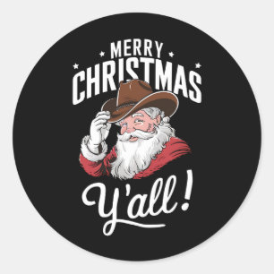Merry Christmas Y'all Country Cowboy Santa Claus Classic Round Sticker