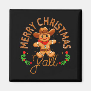 Merry Christmas Yall Gingerbread Cowboy Howdy West Magnet