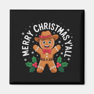 Merry Christmas Yall Gingerbread Cowboy Howdy West Magnet