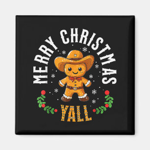 Merry Christmas Yall Gingerbread Cowboy Howdy West Magnet