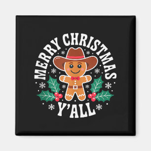 Merry Christmas Yall Gingerbread Cowboy Howdy West Magnet