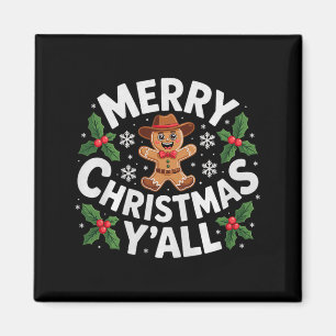 Merry Christmas Yall Gingerbread Cowboy Howdy West Magnet