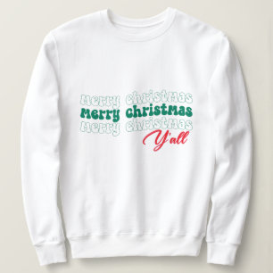 Merry Christmas Y'all Sweatshirt