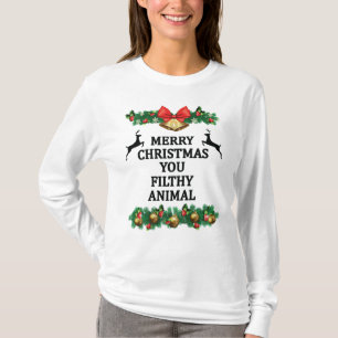 Merry christmas you filthy animal T-Shirt