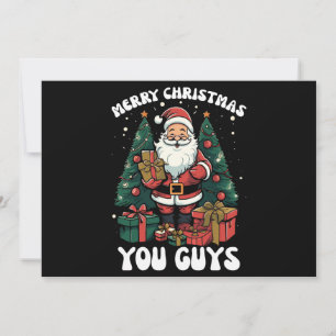 Merry Christmas You Guys Santa Claus Invitation