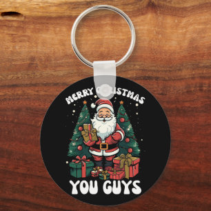 Merry Christmas You Guys Santa Claus Keychain