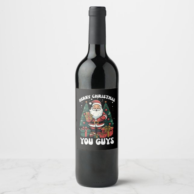 Merry Christmas You Guys Santa Claus Wine Label (Front)