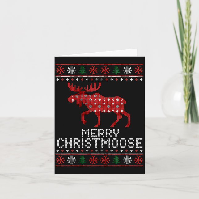 Merry Christmoose Funny Christmas Moose Sweater An Card (Front)